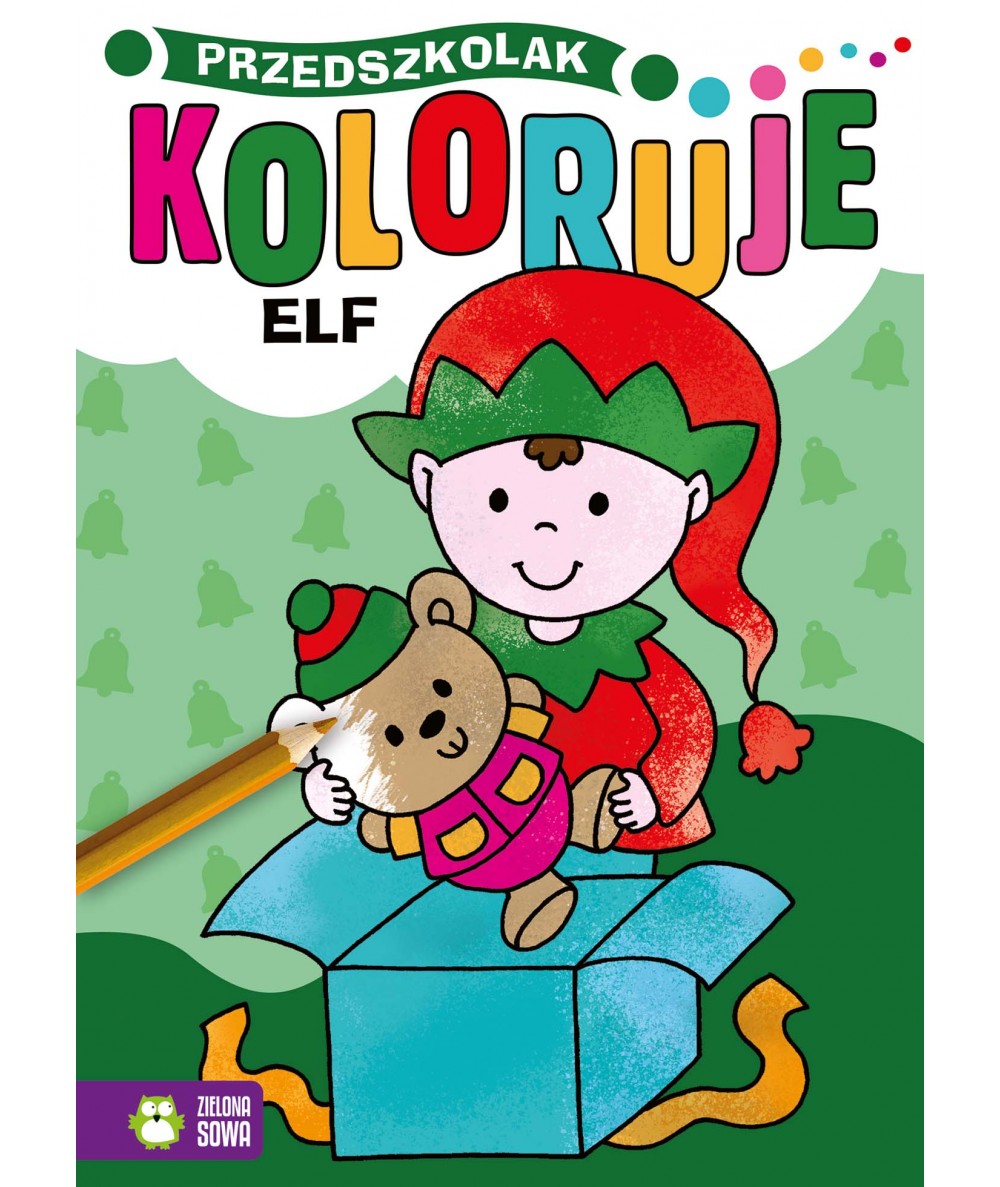 Kolorowanka dla dzieci 4+ Przedszkolak koloruje ELF Zielona Sowa 12 obrazków świąteczna