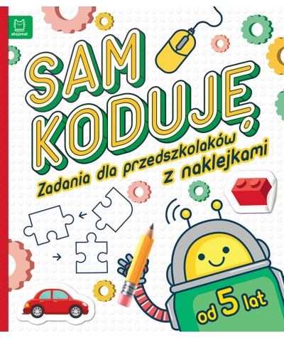 Książeczka edukacyjna SAM KODUJĘ dla przedszkolaków 5+ zadania z naklejkami