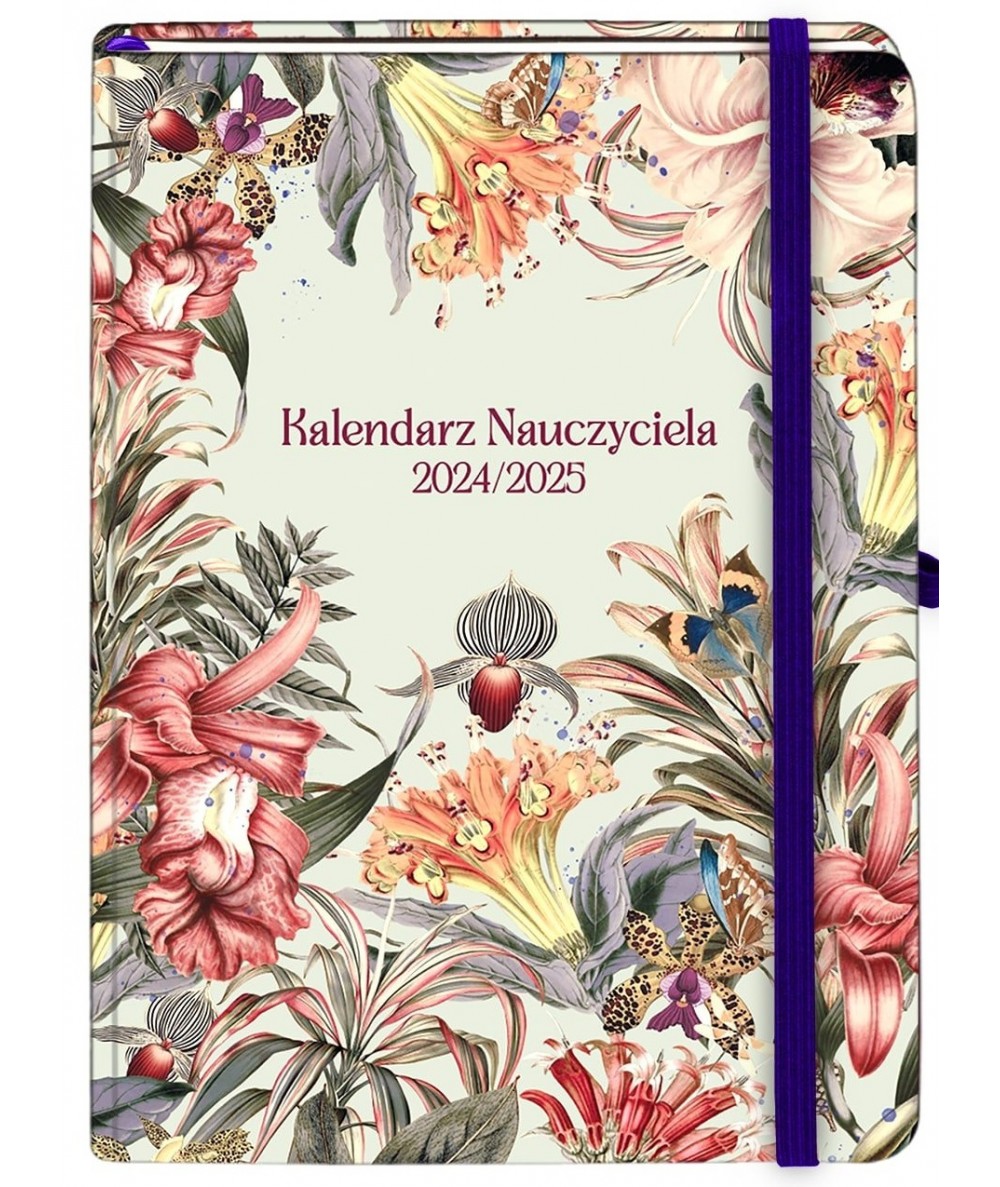 Kalendarz nauczyciela rok szkolny 2024/2025 A5 okładka egzotyczne kwiaty Antra