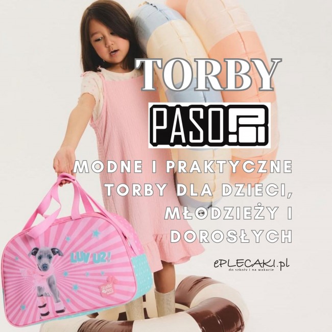 Torby PASO &ndash; modne i praktyczne torby dla dzieci, młodzieży i dorosłych