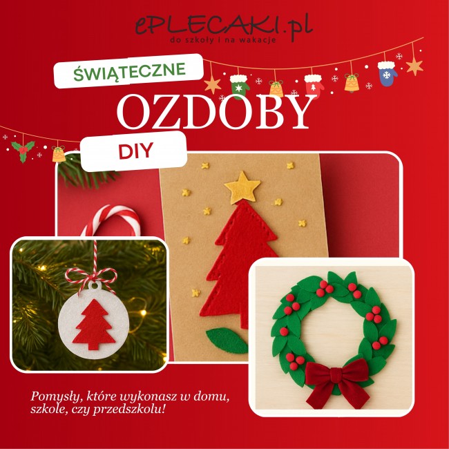 Świąteczne ozdoby DIY &ndash; pomysły dla domu, przedszkola i szkoły